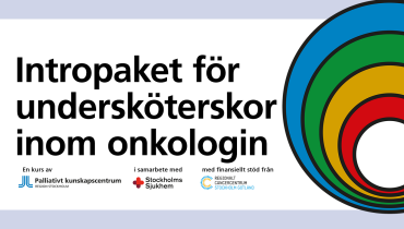 Intropaket för undersköterskor inom onkologin