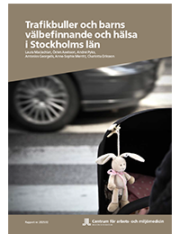 Omslag Trafikbuller och barns välbefinnande och hälsa i Stockholms län