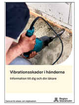 Omslag Vibrationsskador i händerna