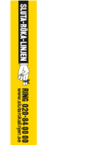 Avlång affisch i form av Sluta-röka-linjens logotyp