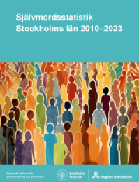 Omslagsbild Rapport Självmordsstatistik Stockholms län 2010-2023